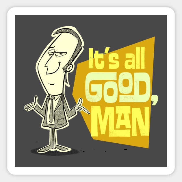 It's All good, Man! Sticker by edvill